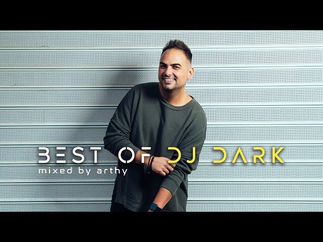 Best of Dj Dark | Mixed by Arthy class=