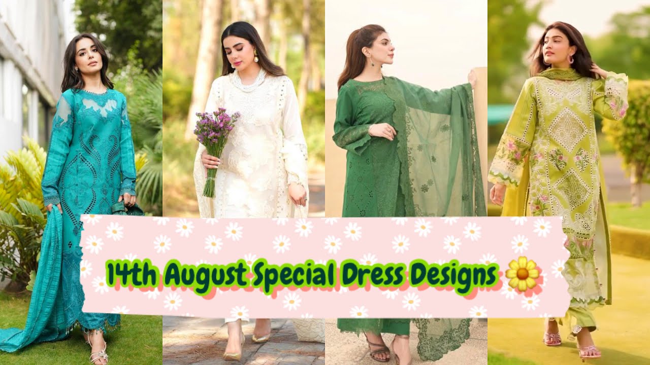 14 August Special Dress Designs For Girls💚👗|Slaying Designs For 14 ...