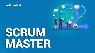 Scrum Master Training Video | Who is a Certified Scrum Master? | Scrum Master Tutorial | Edureka