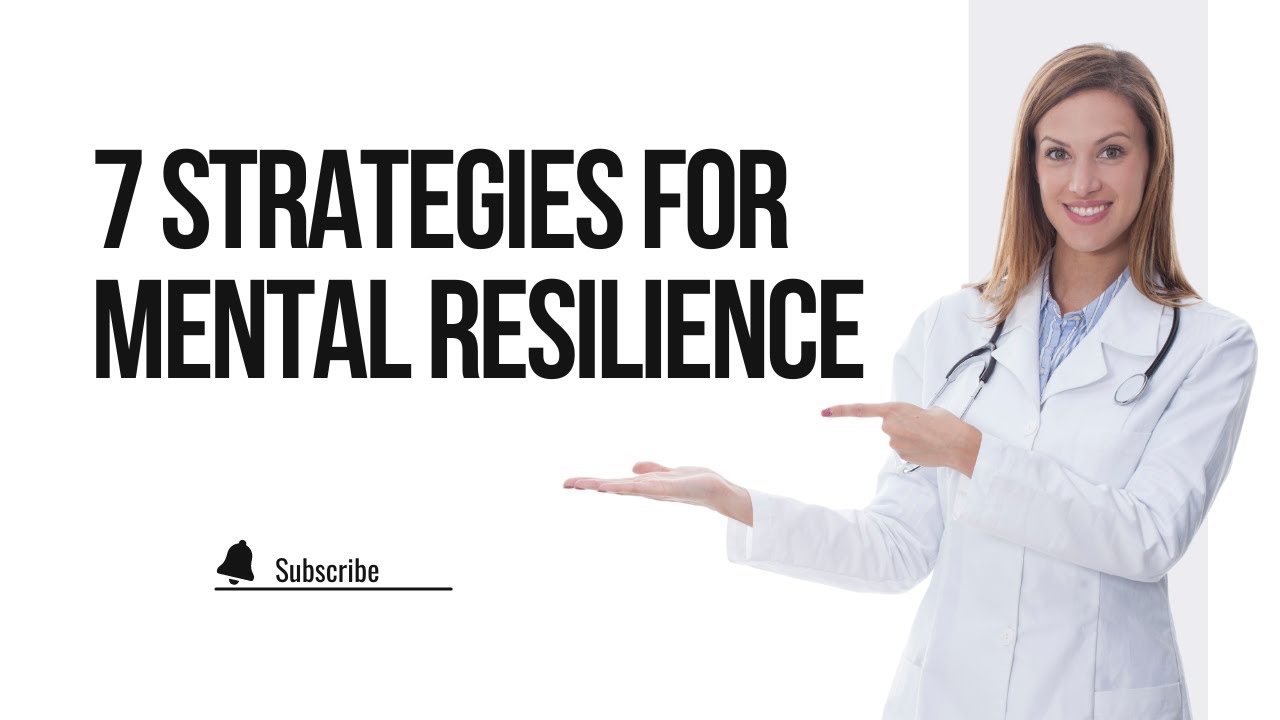 7 Strategies for Building Mental Resilience - YouTube