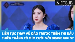 Thay Vũ Đạo Mãi Trước Thềm Thi Đấu, Chiến Thắng Có Mỉm Cười Với Brave Girls? 👑 #Queendom2🇻🇳VIETSUB🇻🇳