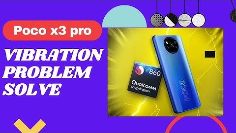 how to fix poco x3 pro vibration issue 100% working