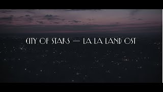 City Of Stars (La La Land OST) - Fingerstyle Guitar Cover (ver.1) City Of Stars (La La Land OST) - Fingerstyle Guitar Cover (ver.1)