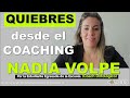 QUIEBRES &quot;EL ARTE DE DARLE DIRECCION A NUESTRA VIDA&quot;  por la Egresada Coach Nadia Volpe 😍😍😍