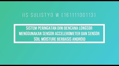 SISTEM PERINGATAN DINI BENCANA LONGSOR