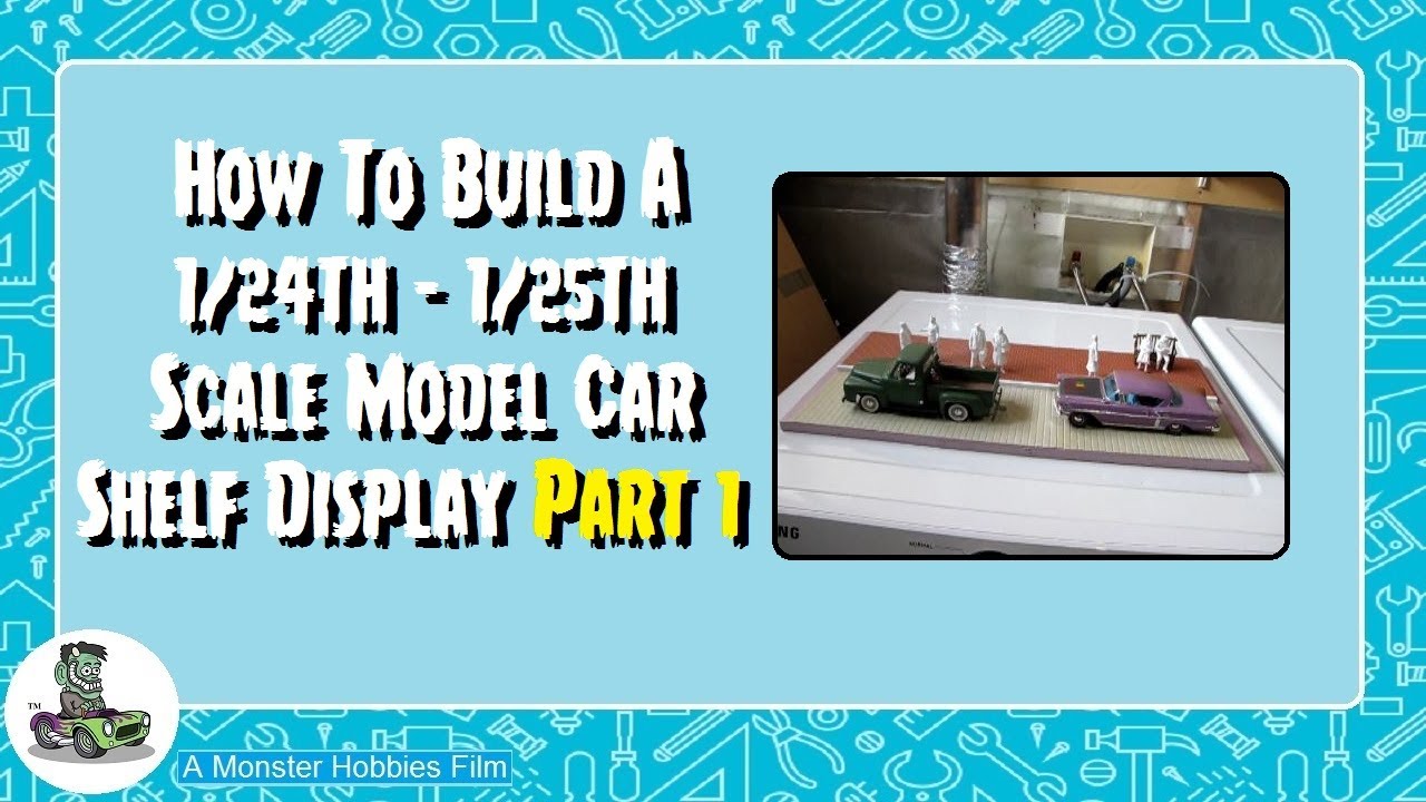 Model Car Garage Tips and Tech - Building a 1/24 - 1/25 Shelf Display