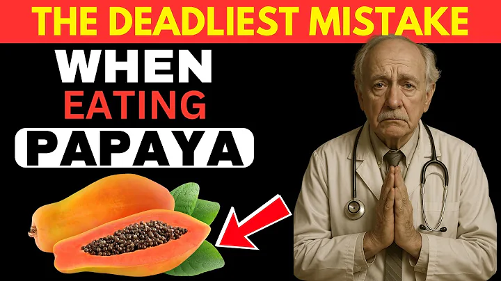 Eat Papaya but NEVER Make These 6 Mistakes (They Can Be Fatal) [No One Tells You]