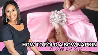 HOW TO TIE A BOW NAPKIN| EVENT PLANNING| LIVING LUXURIOUSLY FOR LESS