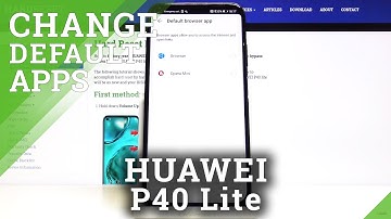 How to Set Up Default App in Huawei P40 Lite - Change Apps Customization