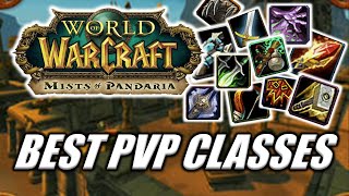 Best PVP Classes Mists of Pandaria Classic