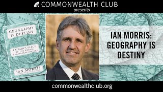 Ian Morris: Geography is Destiny