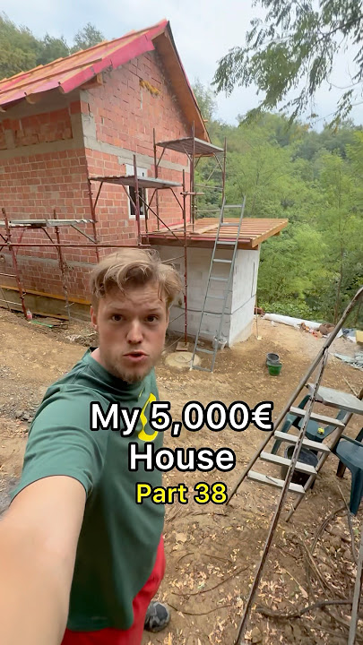 My 5,000β¬ House - Part 38