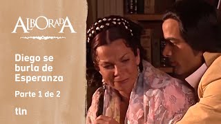 Alborada 1/2: Esperanza proposes starting a family with Diego | C-25 | tlnovelas