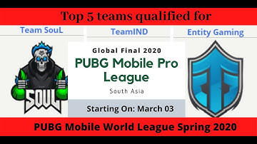 Top 5 teams qualified for PUBG Mobile World League Spring 2020 - Global Finals by AMRush Play