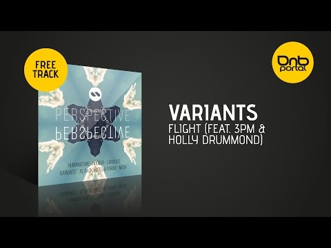 Variants - Flight (Feat. 3PM & Holly Drummond) [Free]