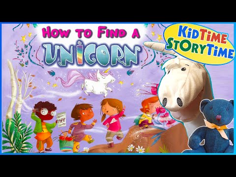 How to Find a Unicorn 🦄 Kids Book Read Aloud