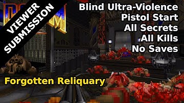 Doom II - Forgotten Reliquary (Blind Ultra-Violence 100%)