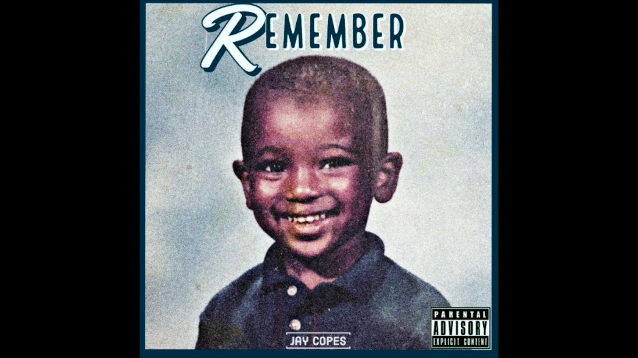 Jay Copes - "Remember" Prod By Hozay Beats (Official Audio)