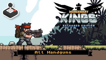 Mercenary Kings - All Handguns
