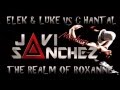 Elek &amp; Luke vs Chantal vs Eminem - The Realm of Roxanne (Javi Sanchez Mashup)