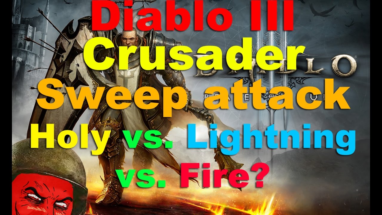 Diablo III Crusader Sweep Attack Holy vs. Lightning v.s Fire? YouTube