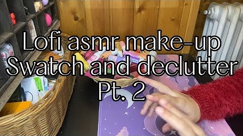 Lofi asmr declutter my makeup collection pt. 2 | lipstick, concelear, mascara (whispering)