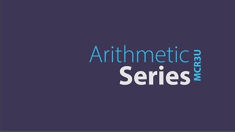 MCR3U Arithmetic Series