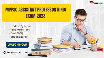 MPPSC ASSISTANT PROFESSOR HINDI Update Syllabus 2023, Questions Paper, Exam Date