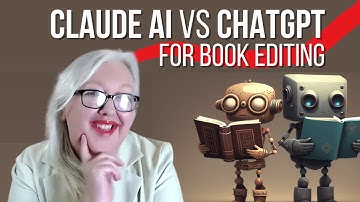 Claude AI vs ChatGPT for book editing