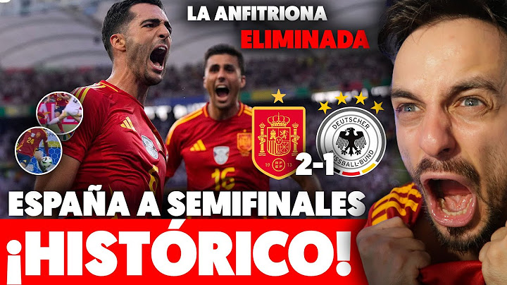 ESPAÑA ELIMINA a ALEMANIA con GOL en el ÚLTIMO MINUTO de PRÓRROGA y SE CLASIFICA a SEMIFINALES 2-1 😭