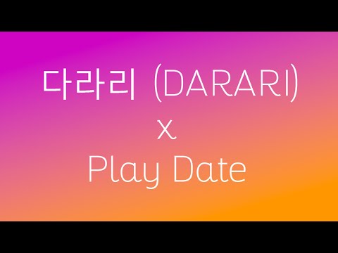 다라리 (DARARI) [Tiktok version] X Play Date Mashup