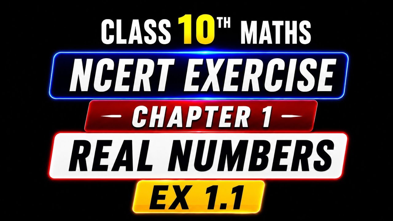 Class 10 Maths | Chapter 1 Real Numbers | NCERT Exercise 1.1 - YouTube