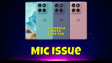 Motorola Moto Edge 60s Mic Issue Solved | Voice Not Recording/Not Working Fix infinix Note 50x