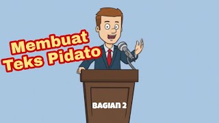 Cara Membuat Teks PIdato | Teks Pidato #2