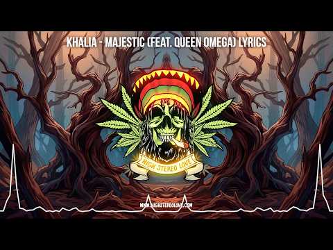 Khalia - Majestic (Feat. Queen Omega) 🌺 Lyric Video / New Reggae 2026 / Roots Reggae Visualizer