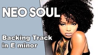 Em NEO SOUL BACKING TRACK JAM chords