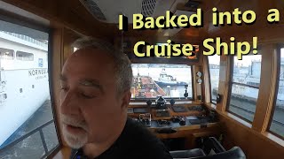 I Backed into a Cruise Ship slip!!!