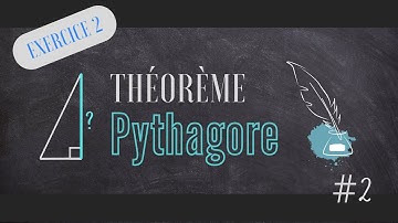 #2 : Théorème de Pythagore - Calculer une longueur autre que l