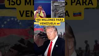 150 millones de dólares para Venezuela #farandula #noticias #venezolanos #greenscreen