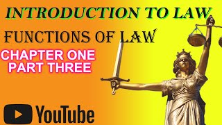 INTRODUCTION TO LAW/CHAPTER ONE/PART THREE