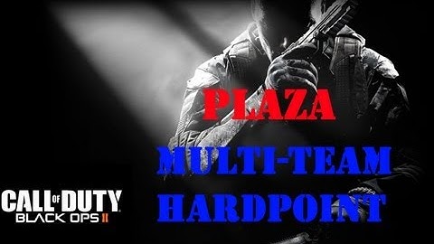 Black Ops 2- Multi Team Hardpoint on Plaza- Multiplayer Gameplay