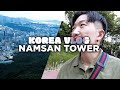 KOREA VLOG 🇰🇷 "Looking at Seoul From Heaven" Namsan Tower