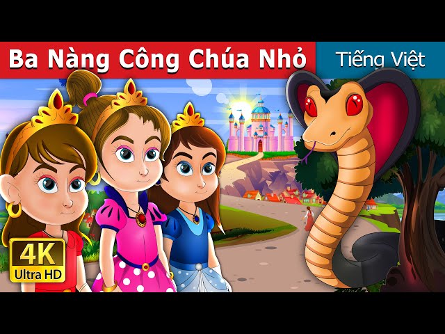 Ba Nàng Công Chúa Nhỏ | Three Little Princesses in Vietnam | Truyện cổ tích  việt nam - YouTube