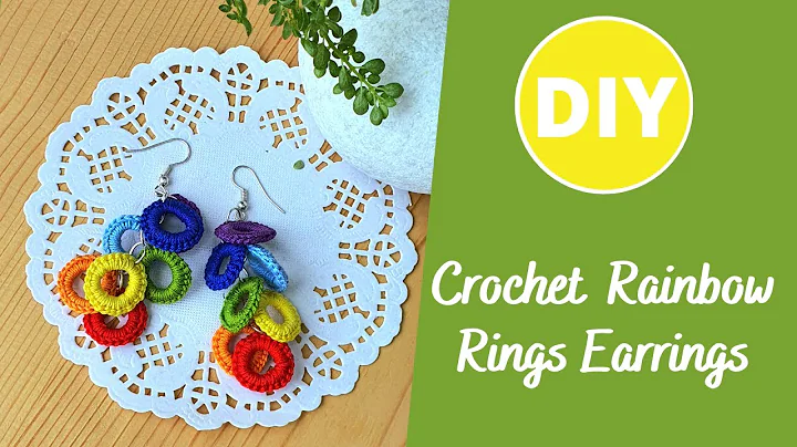 Easy Crochet Earrings: Make Your Own Rainbow Rings