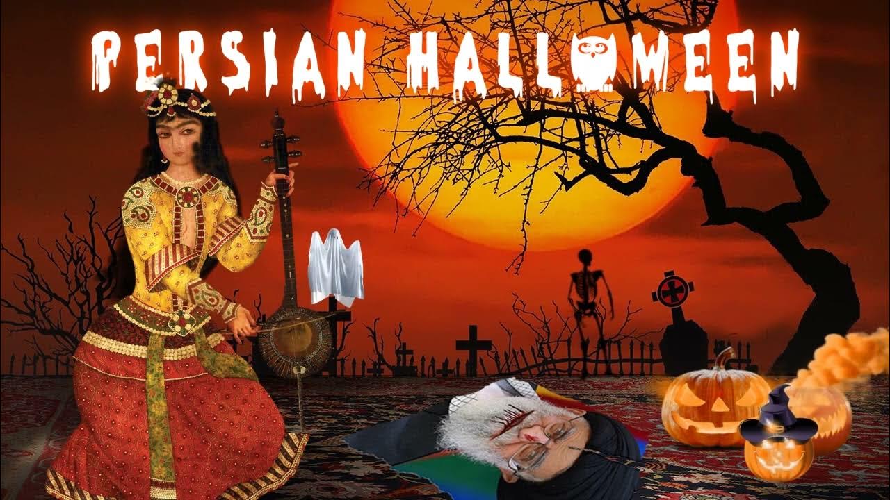 Persian Halloween هالوین ایرانی YouTube