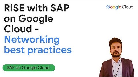 RISE with SAP on Google Cloud: Networking Best Practices