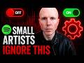 9 Spotify Settings That Kill Small Artists Reach (Fix These Now)