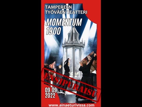 MOMENTUM 1900 (Tampereen Työväen Teatteri) -ensipuraisu #12