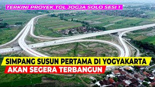 TERBARU PROGRES TOL JOGJA SOLO DI YOGYAKARTA SEBENTAR LAGI MENYENTUH SIMPANG SUSUN PURWOMARTANI