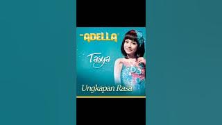 Adella Tasya Rosmala ungkapan rasa | 🔴